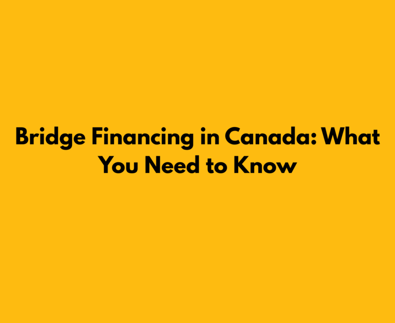 Bridge Financing in Canada title graphic on yellow background